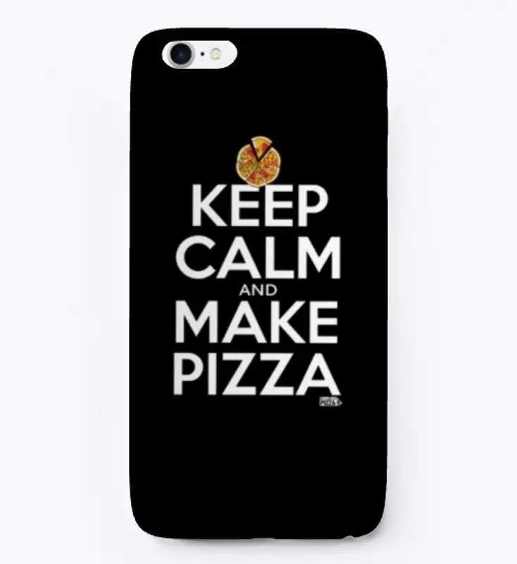 Keep calm and make pizza